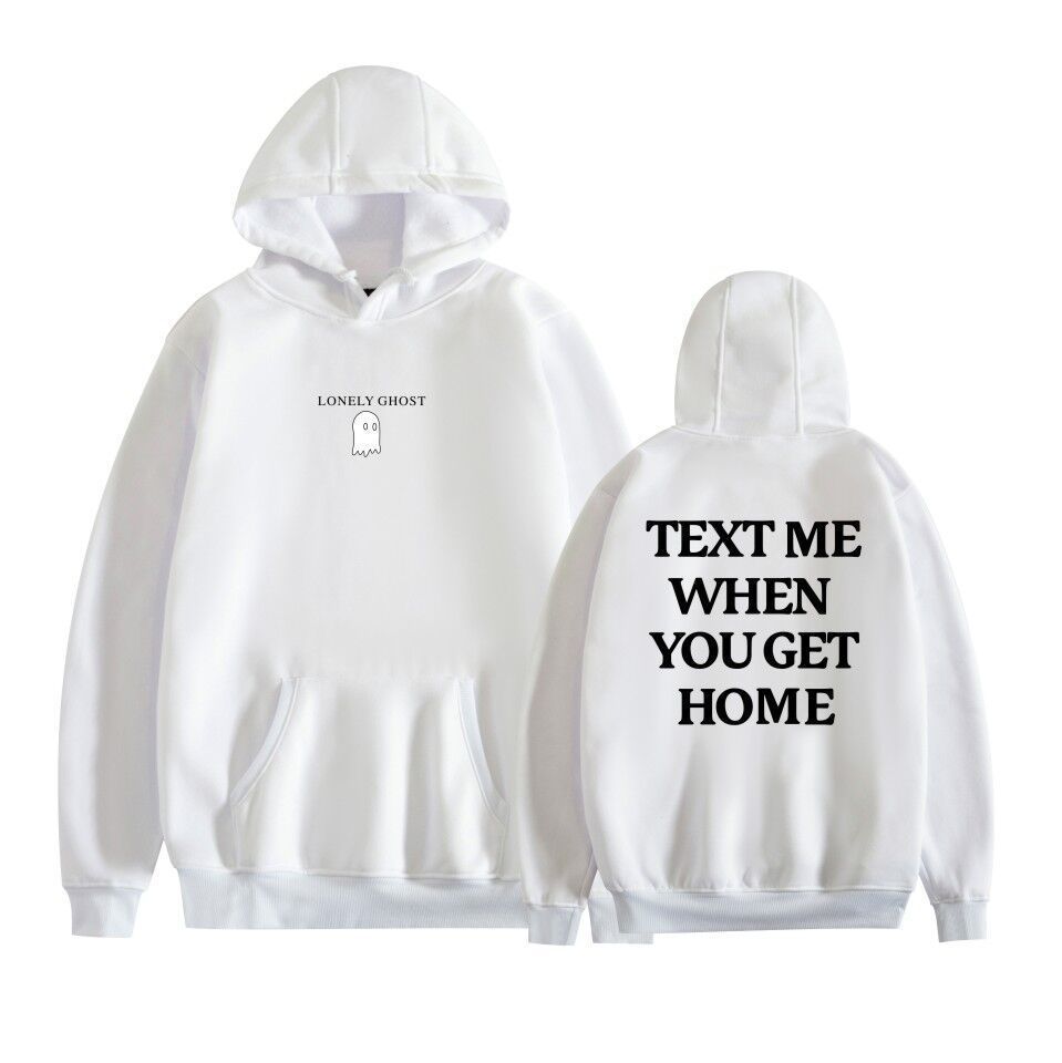 "Text Me When You Get Home" Hoodie